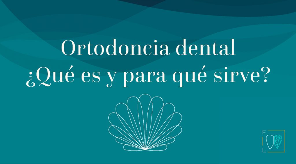 ortodoncia dental que es