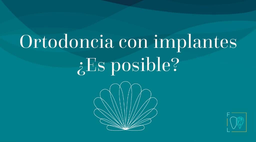ortodoncia con implantes